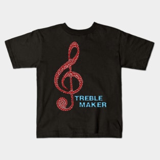 Treble Maker Kids T-Shirt